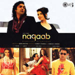 Naqaab (2007) Mp3 Songs